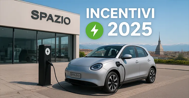 Incentivi auto settembre 2025: scopri le offerte da Spazio Concessionaria a Torino